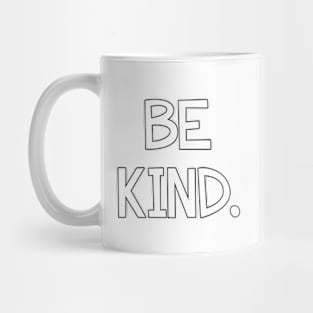 Be Kind Mug